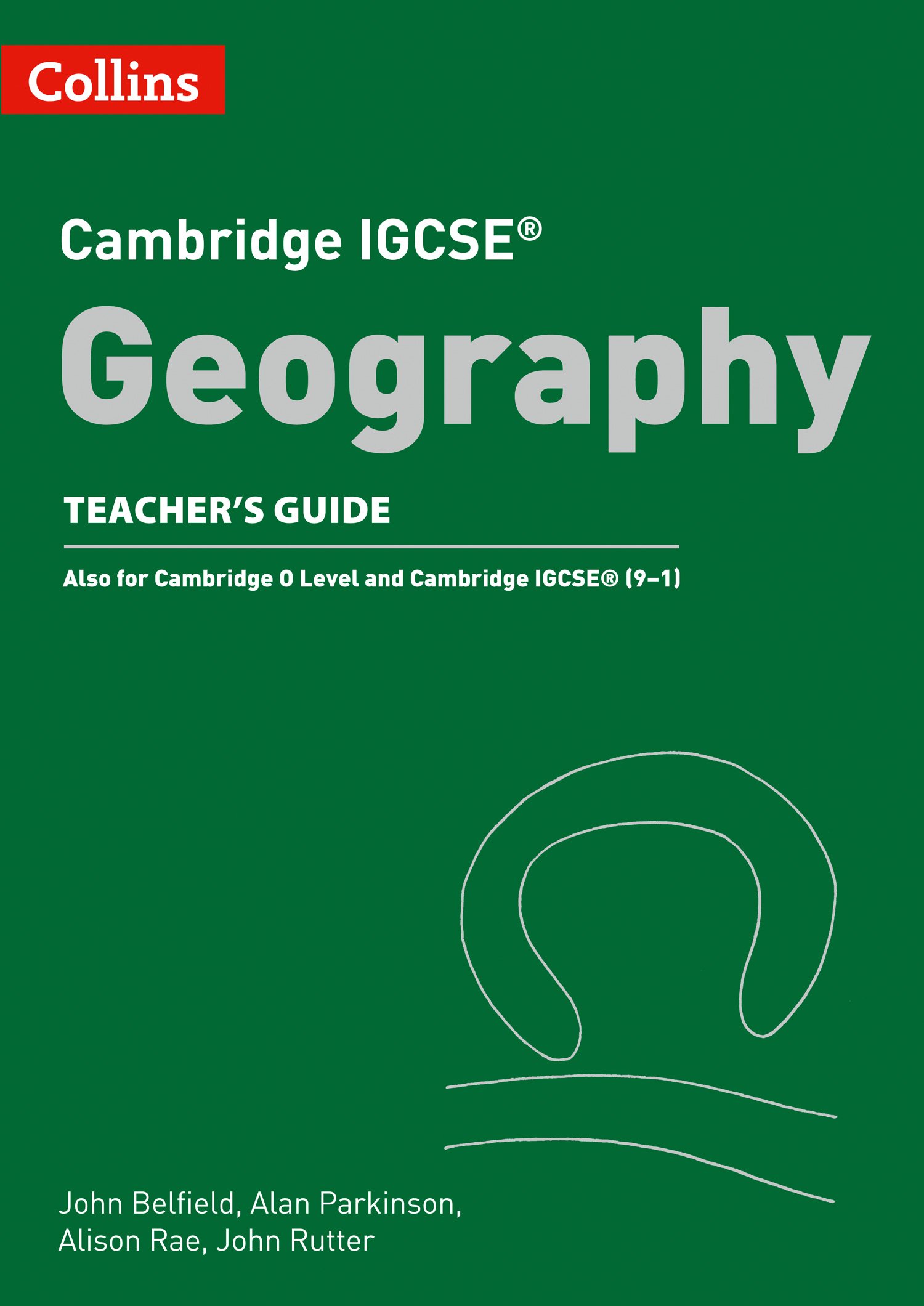 Collins  IGCSE Geography Teacher Guide By John Belfield, Alan Parkinson