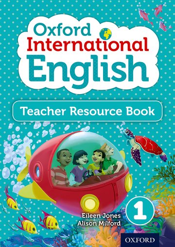 Oxford International English Teacher Resource Book 1 By Eileen Jones and Alison Milford