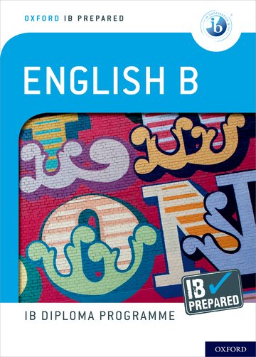 Oxford IB Diploma Programme IB Prepared English B By Kevin Morley