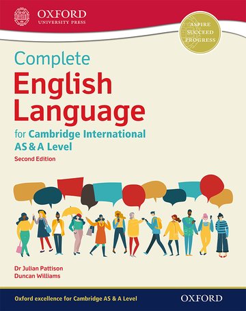 Oxford Complete English Language for Cambridge International AS & A Level By Dr Julian Pattison and Duncan Williams