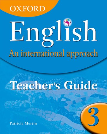 Oxford English An International Approach Teacher's Guide 3 By Patricia Mertin