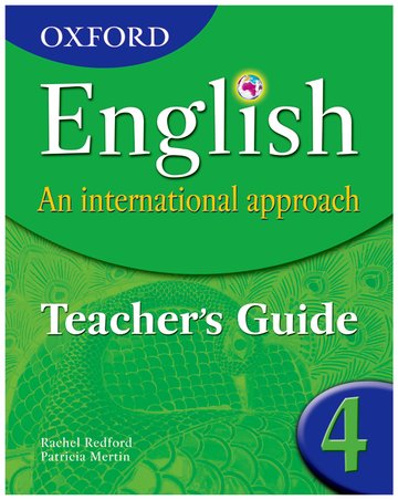 Oxford English An International ApproachTeacher\'s Guide 4 By Patricia Mertin