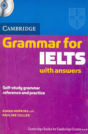 Cambridge Grammar For Ielts With Answers W/Cd by Diana Hopkins, Pauline Cullen