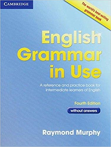 Cambridge English Grammar in Use Fourth Edition  by Raymond Murphy