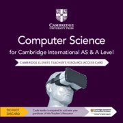 Cambridge International AS & A Level Computer Science Elevate Teachers Resource Access Card By Sylvia Langfield, Dave Duddell