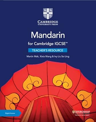 Cambridge Igcse Mandarin As a Foreign Language Teacher's Resource + Cambridge Elevate By Martin Mak, Xixia Wang, Ivy Liu So Ling