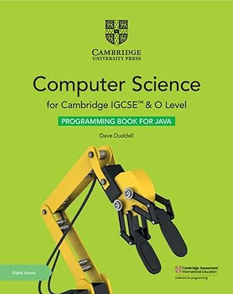 Cambridge IGCSE and O Level Computer Science Second edition Programming Book for Java with Digital By Dave Duddell
