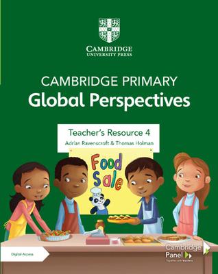 Cambridge Primary Global Perspectives Teacher's Resource 4 with Digital Access By Adrian Ravenscroft
