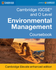 Cambridge IGCSE and O Level Environmental Management Coursebook Cambridge Elevate Enhanced Edition (2 Years) By Gary Skinner, Ken Crafer, Melissa Turner, Ann Skinner, John Stacey