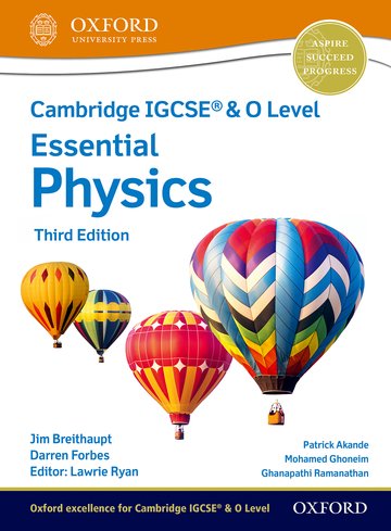 Cambridge IGCSE & O Level Essential Physics: Student Book Third Edition- By Jim Breithaupt