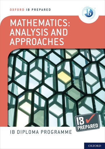 Oxford IB Diploma Programme: IB Prepared: Mathematics analysis and approaches By Ed Kemp and Paul Belcher