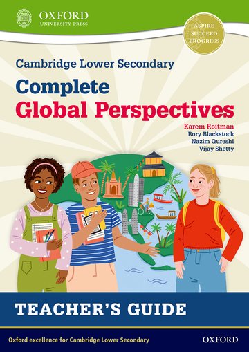 Cambridge Lower Secondary Complete Global Perspectives: Teacher's Guide By Kareem Roitman  By Karem Roitman