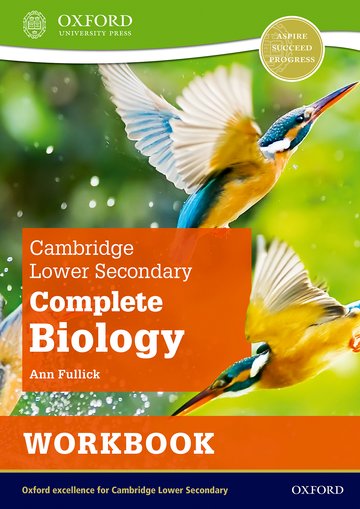 Cambridge Lower Secondary Complete Biology: Workbook (Second Edition)- By Ann Fullick