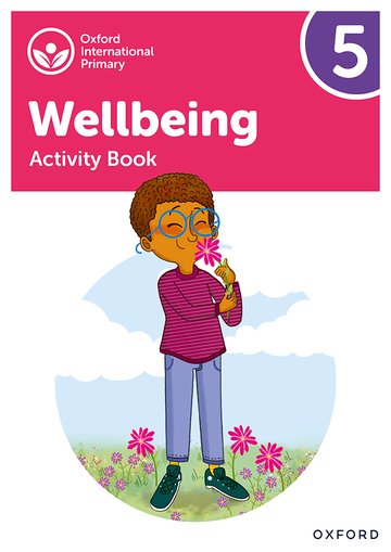 Oxford International Primary Wellbeing: Activity Book 5 By Adrian Bethune