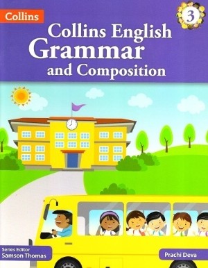 Collins English Grammar and Composition Book 3 - By Samson Thomas , Prachi Deva