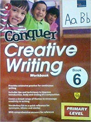 SAP Conquer Creative writing Primary Level Workbook 6 by Angela Leu