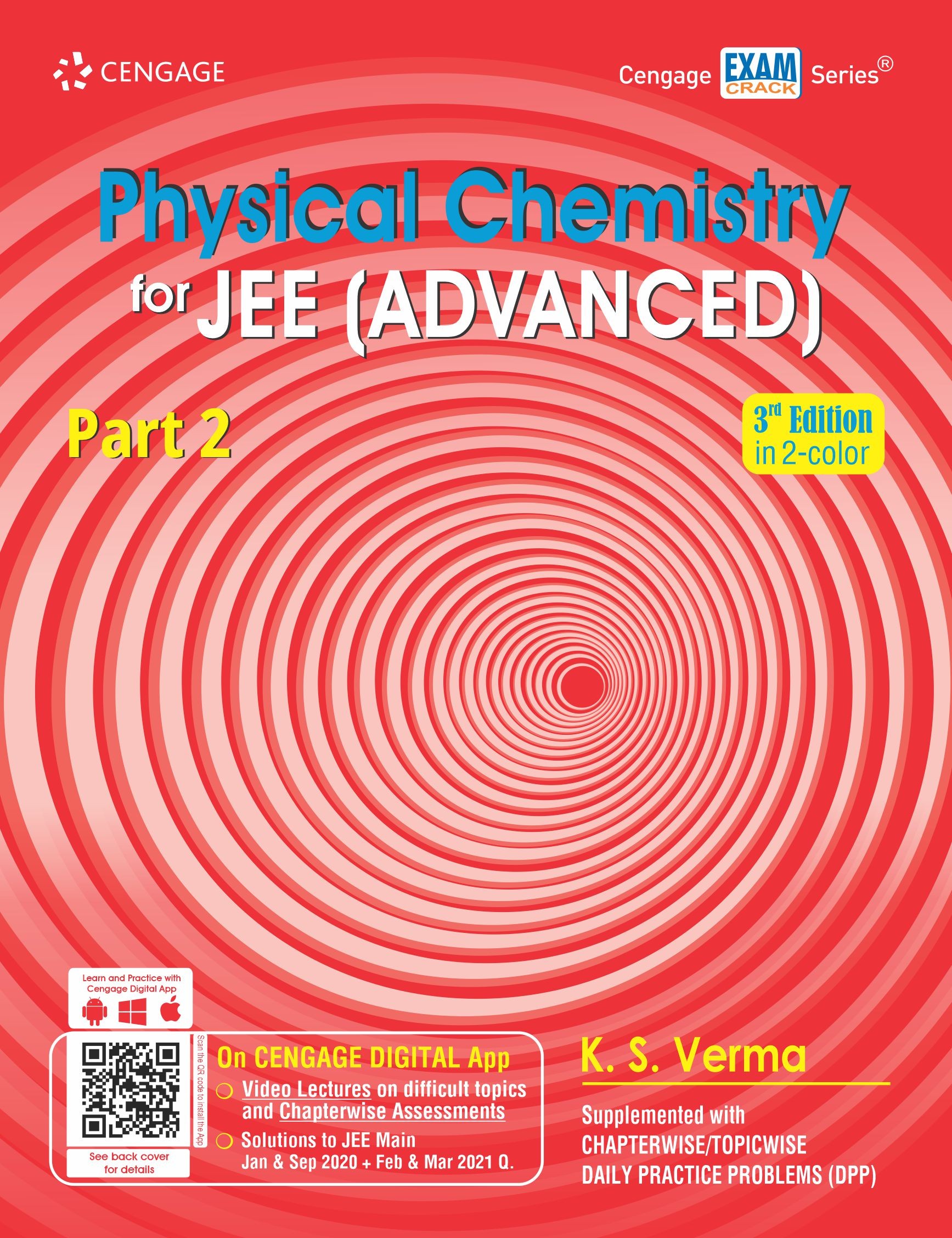 Cengage Physical Chemistry for JEE (Advanced): Part 2, 3e By : K. S. Verma