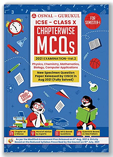 Chapterwise MCQs Book for ICSE Class 10 Semester I Exam 2021 : 2000+ New Pattern Questions (Physics, Chemistry, Maths, Biology, Computer Applications)