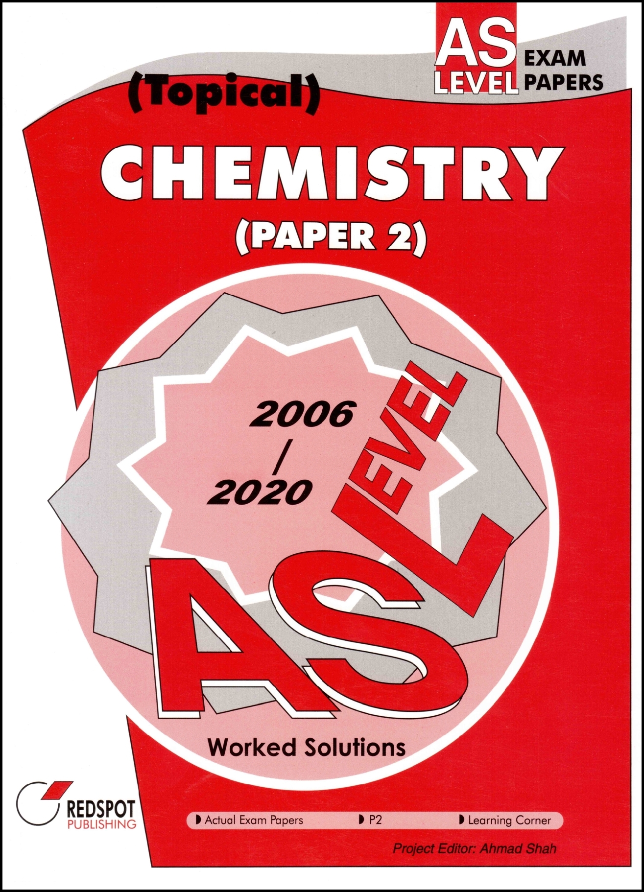 REDSPOT A Level Exam Papers Topical Chemistry  Paper 2 - Year 2006 -2017