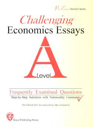 A’ Level Challenging Economics Essays - Frequently Examined Questions  (English, Paperback, M. E. K. Munshi)